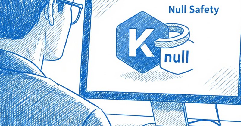 Aprendiendo Kotlin conversando: Null Safety