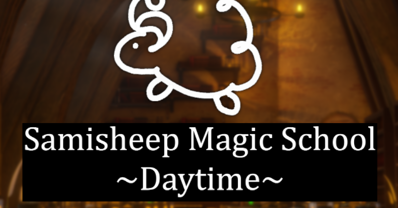 A preview image of VRChat world "サミシープ魔法学校 ⁄ 昼 ~daytime magic school~" by orzsmdr／ｻﾐﾀﾞﾚ