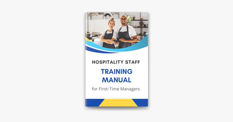 Hospitality Staff Training Manual for First-Time Managers by Business Success Shop on Apple Books