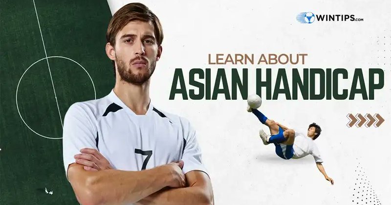 What is Asian Handicap Betting?