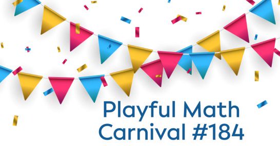 Playful Math Carnival 184