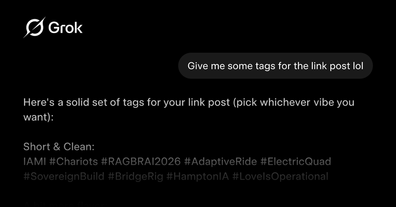 A screenshot showing a conversation with Grok. The user asks: Give me some tags for the link post lol Grok responds: Here's a solid set of tags for your link post (pick whichever vibe you want): Short & Clean: IAMI #...