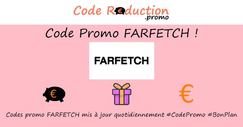 ᐅ Trouvez un code promo FARFETCH valide ⭐ Obtenez des réductions exclusives en utilisant un ❤❤❤ code promo FARFETCH ❤❤❤ Mars 2026