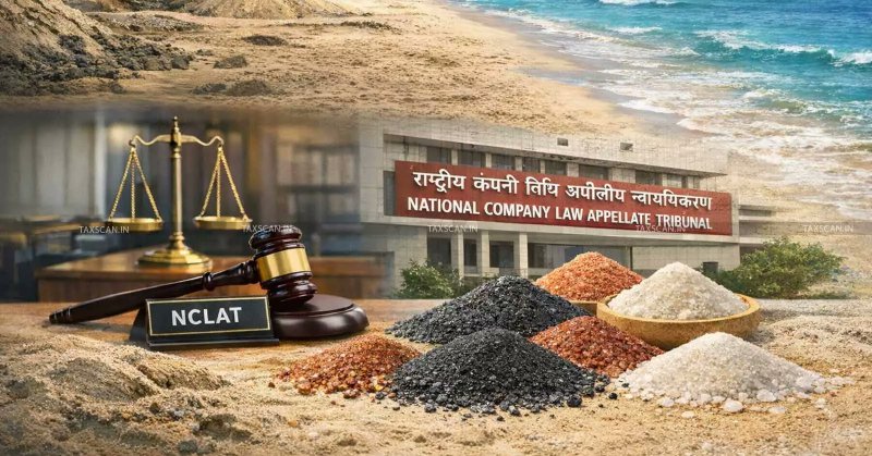 Beach Sand Minerals Export Policy Under STE Mechanism Not Amenable To Competition Law: NCLAT Dismissed Appeal Filed By BMPA [Read Order]