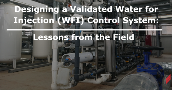 Validated Water for Injection (WFI) Control System