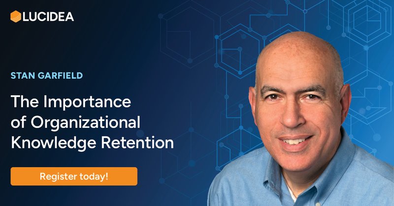 Promotional image for Lucidea featuring an event titled 'The Importance of Organizational Knowledge Retention.' Stan Garfield, smiling and wearing a blue collared shirt, is on the right, with a blue geometric background. Text includes 'Stan Garfield' and a 'Register today!' button.