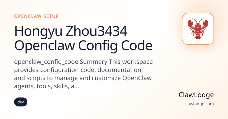 Hongyu Zhou3434 Openclaw Config Code preview card