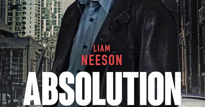 Absolution: Directed by Hans Petter Moland. With Liam Neeson, Daniel Diemer, Javier Molina, Jimmy Gonzales. An aging gangster attempts to reconnect with his children and rectify the mistakes in his past, but the criminal underworld won't loosen their grip willingly.