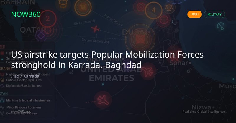 US airstrike targets Popular Mobilization Forces stronghold in Karrada, Baghdad