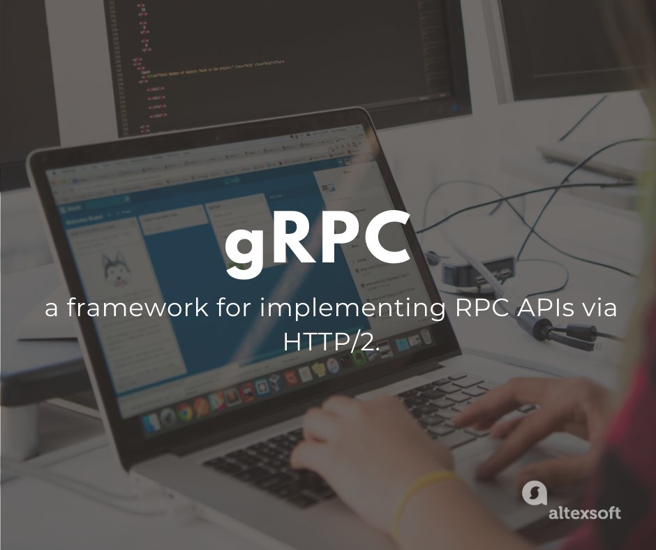 gRPC - a framework for implementing RPC APIs via HTTP/2.