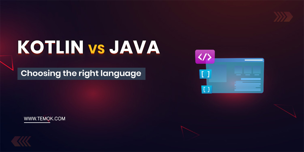 Kotlin vs Java: Choosing The Right Language