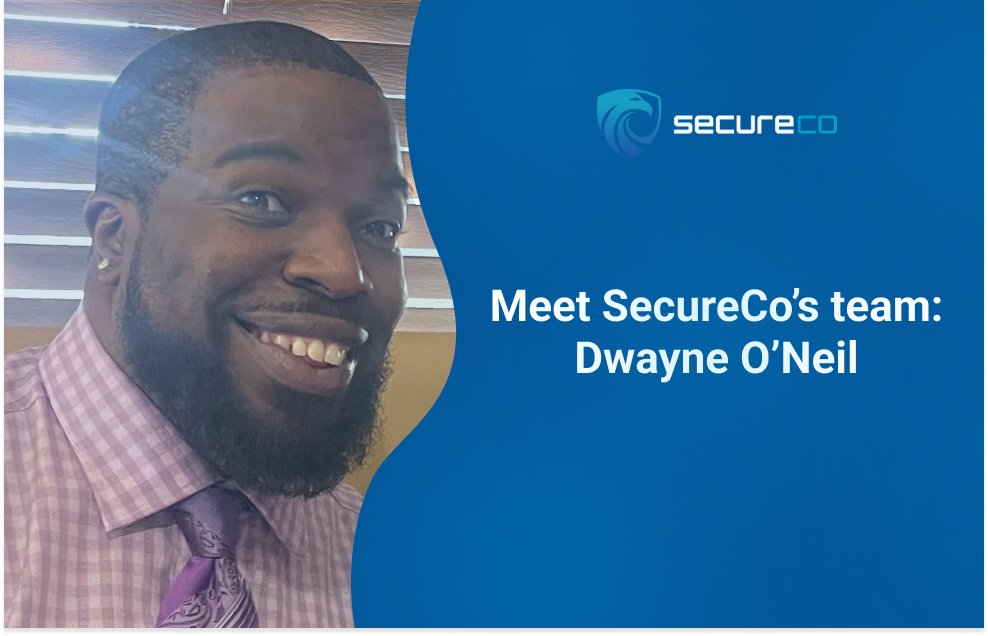 Meet SecureCo's team Dwayne O'Neil meet the team corporate culture