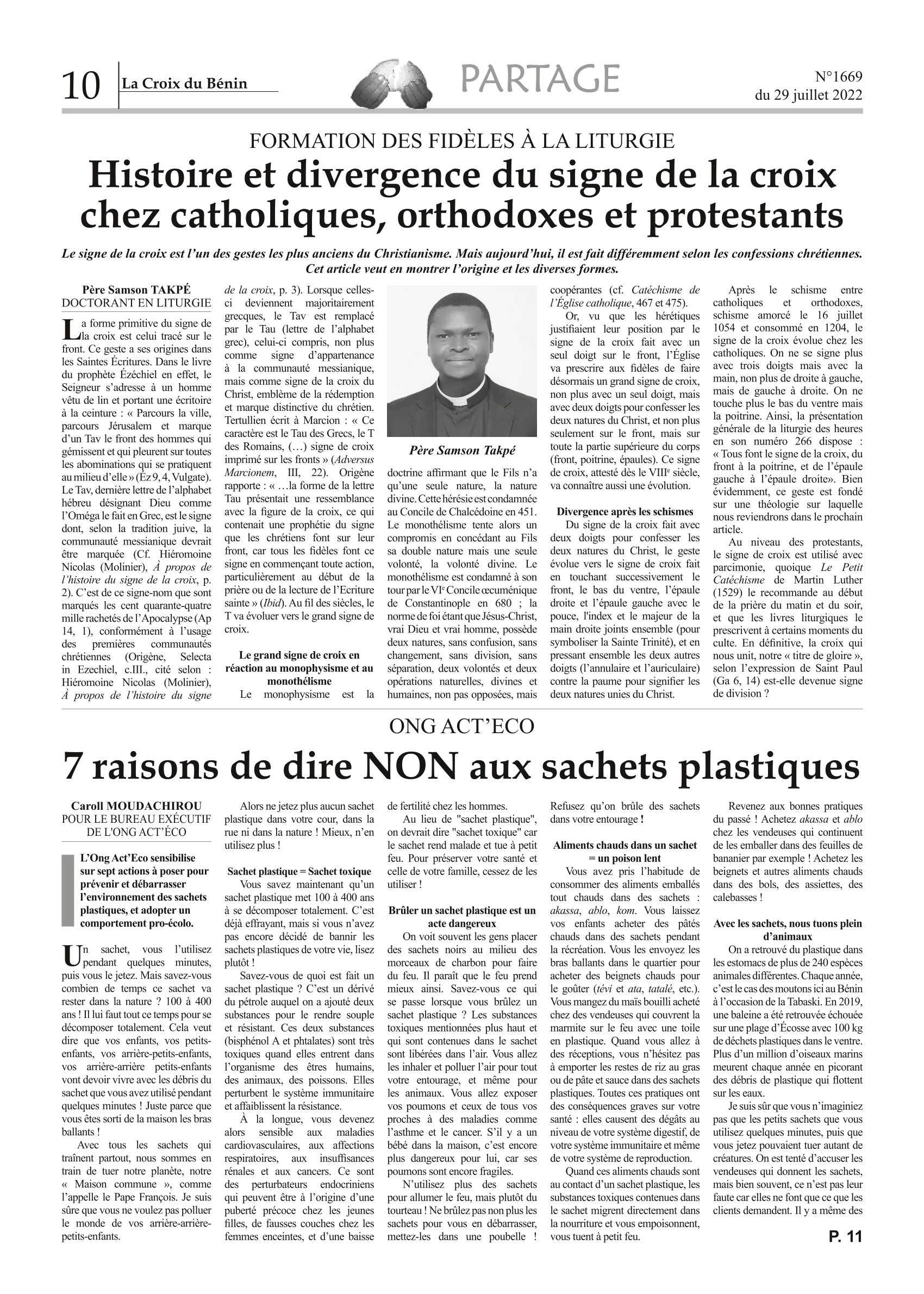 Le signe de la croix est l’un des gestes les plus anciens du christianisme. Mais aujourd’hui, il est fait différemment selon les confessions chrétiennes. Cet article veut en montrer l’origine et les diverses formes. 1. Au commencement était le signe de croix fait avec le pouce sur le front 2. Le grand signe de croix en réaction au monophysisme et au monothélisme 3. Divergence entre signes de croix catholique, orthodoxe et protestant après les schismes