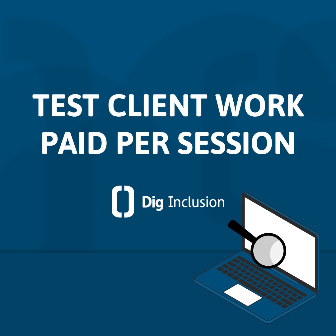 Image with navy background and the text Test Client Work, Paid Per Session in white. The DIG logo is underneath and a laptop with a magnifying glass hovers over it.