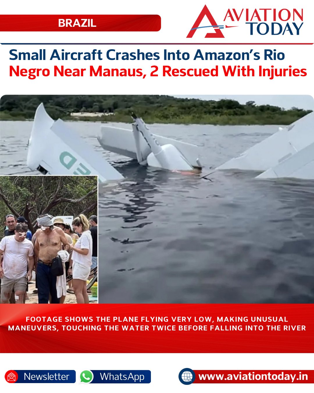 Brazil: A small single-engine aircraft crashed into the Rio Negro near Manaus, Brazil, on January 4, 2026, after flying at very low altitude and making unusual maneuvers over the river.

Witnesses, including jet ski riders, captured the incident on video and were first to reach the floating wreckage, rescuing the pilot and passenger before emergency crews arrived. 
Both occupants sustained injuries but were reported to be in stable condition. 

Authorities confirmed no other people were onboard, while investigators have yet to release details on the aircraft or determine the cause of the crash.

🔗 Article Link in Bio 

Image: @7newsaustralia 

#Smallplanecrash #Amazonriver #2onboardsurvived #AviationNews #AviationToday