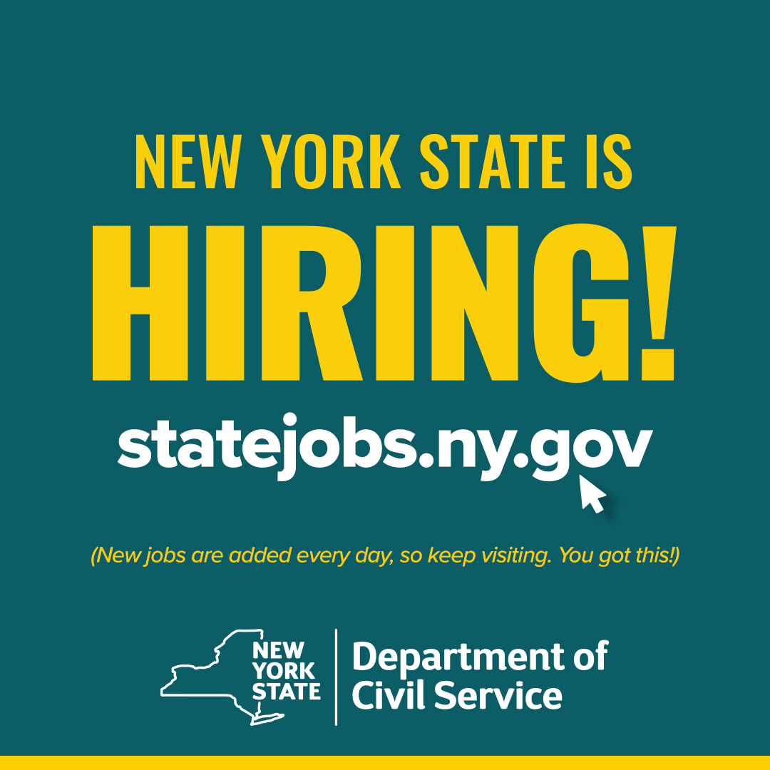 New York State is HIRING! statejobs.ny.gov (New jobs are added every day, so keep visiting. You got this!) . New York State Department of Civil Service.