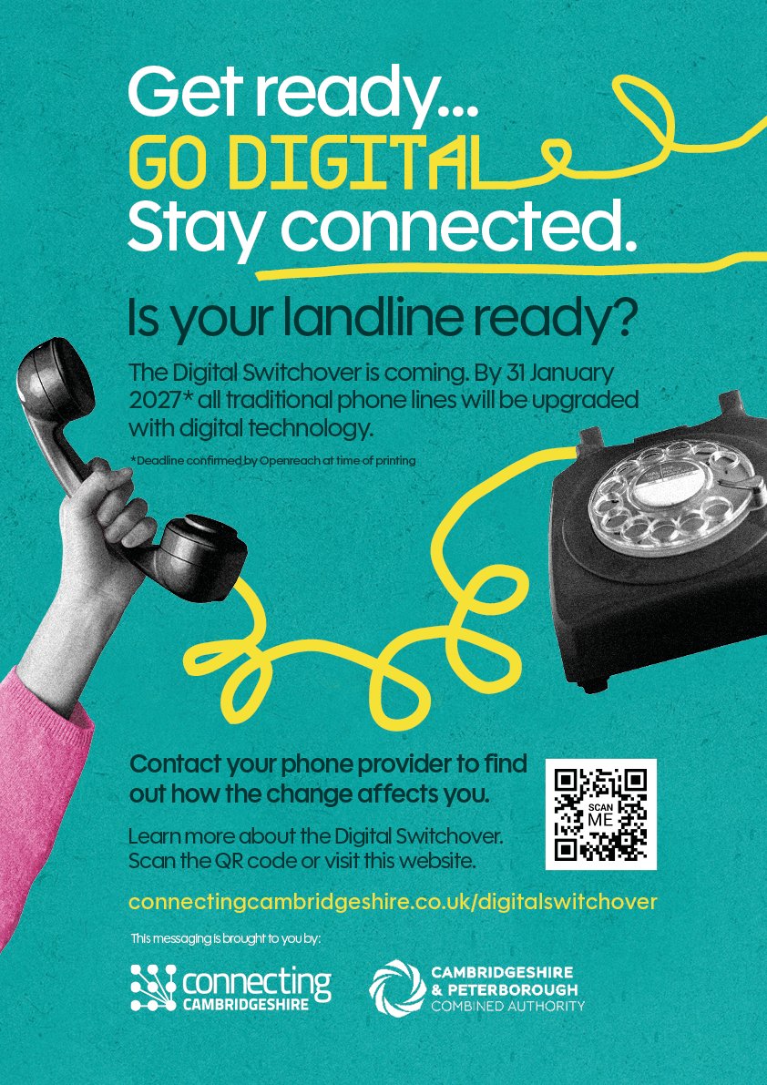 Poster advising about the digital upgrade of traditional landline phones by January 31, 2027, with a hand holding a phone receiver and a rotary dial phone image plus logos for Connecting Cambridgeshire and the Cambridgeshire & Peterborough Combined Authority.