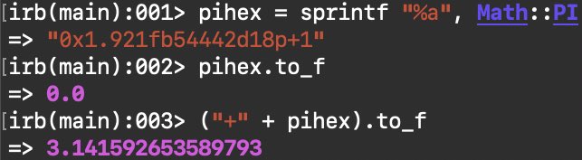 irb(main):001> pihex = sprintf "%a", Math::PI
=> "0x1.921fb54442d18p+1"
irb(main):002> pihex.to_f
=> 0.0
irb(main):003> ("+" + pihex).to_f
=> 3.141592653589793