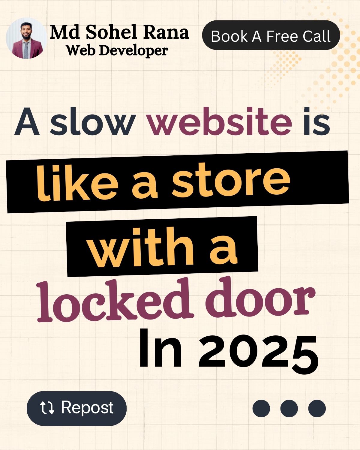 A slow website is like a store with a locked door.