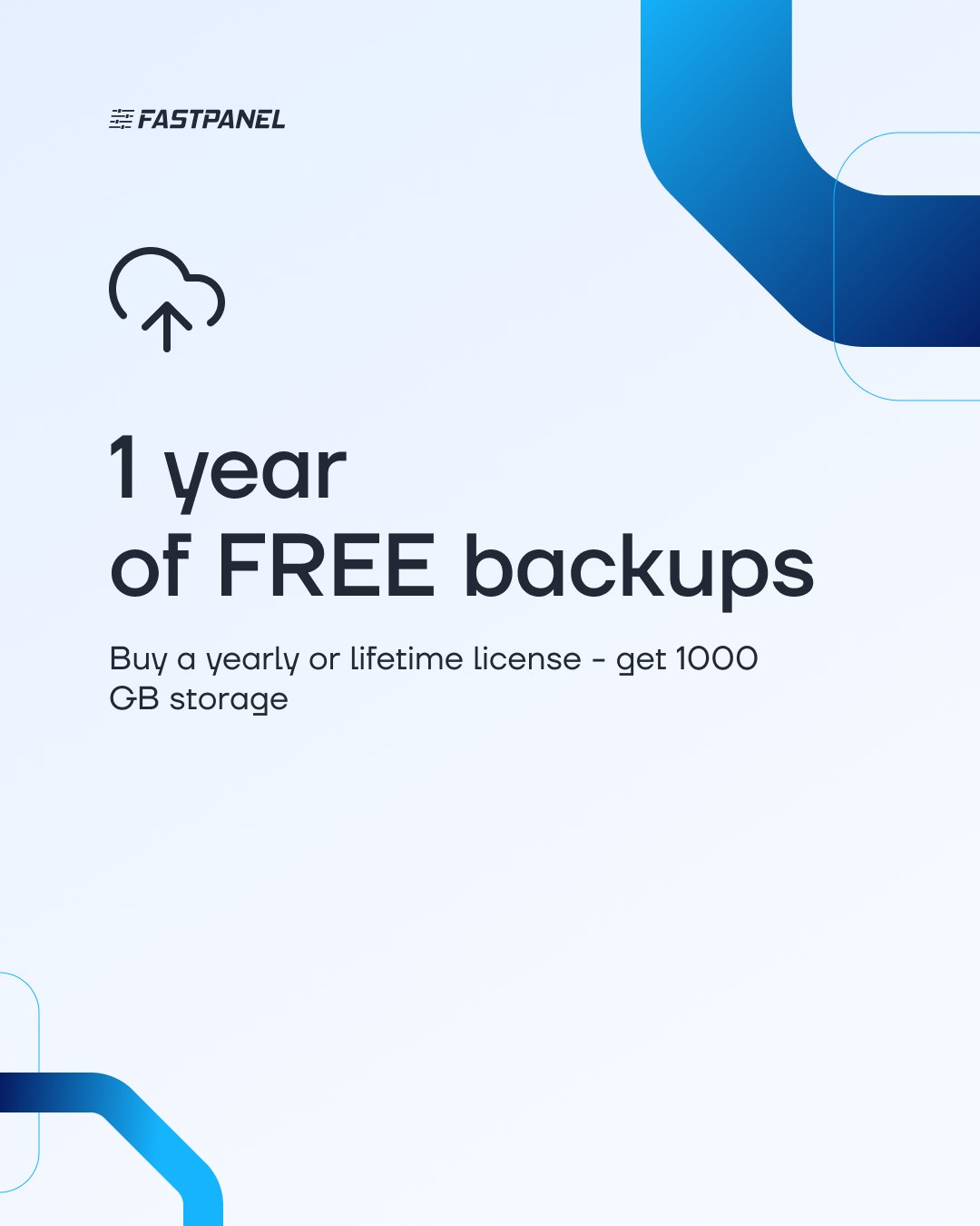 1 year of free BB-1 backups with yearly or lifetime FASTPANEL license — 1000 GB storage included.