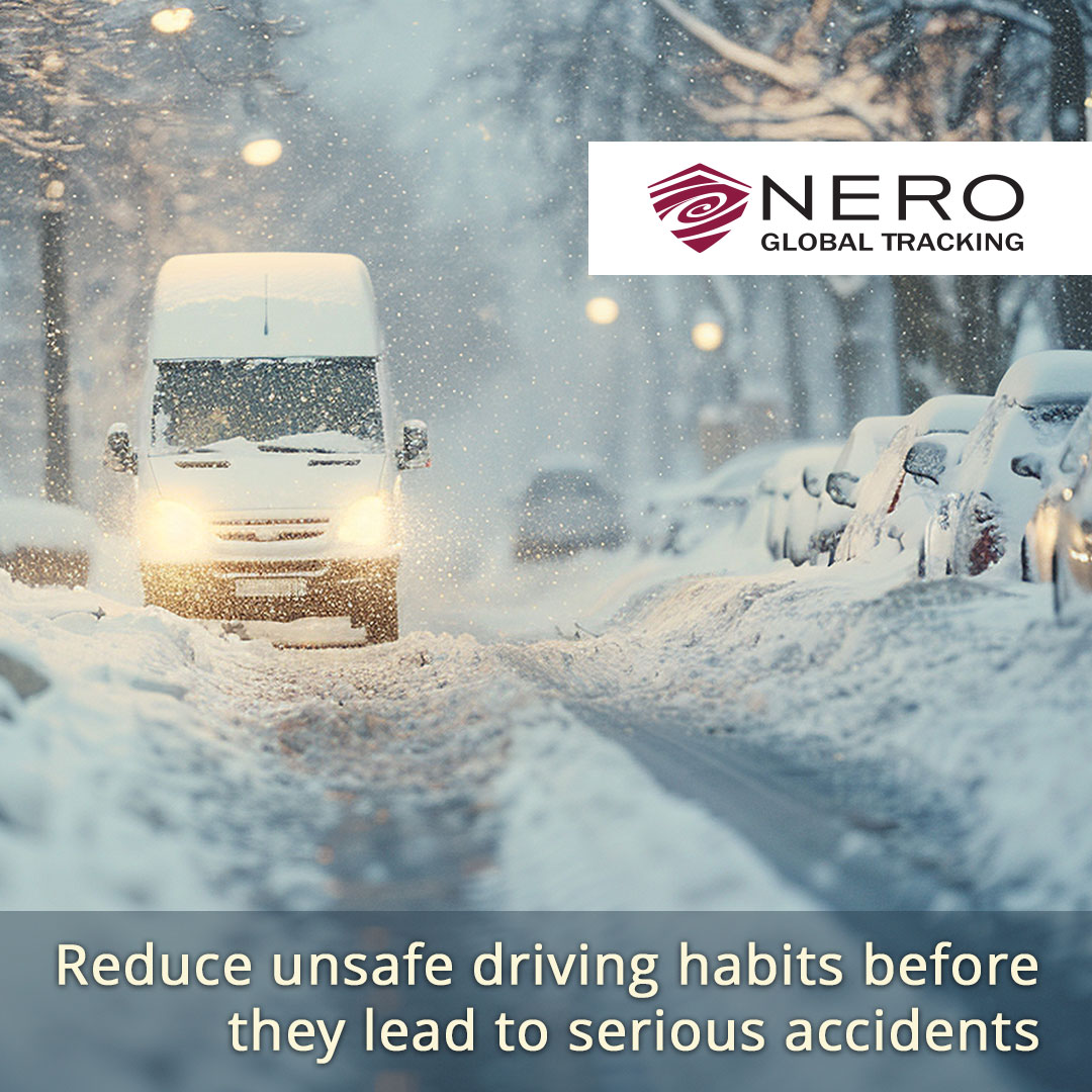 Reduce unsafe driving habits before they lead to serious accidents - Nero Global Tracking