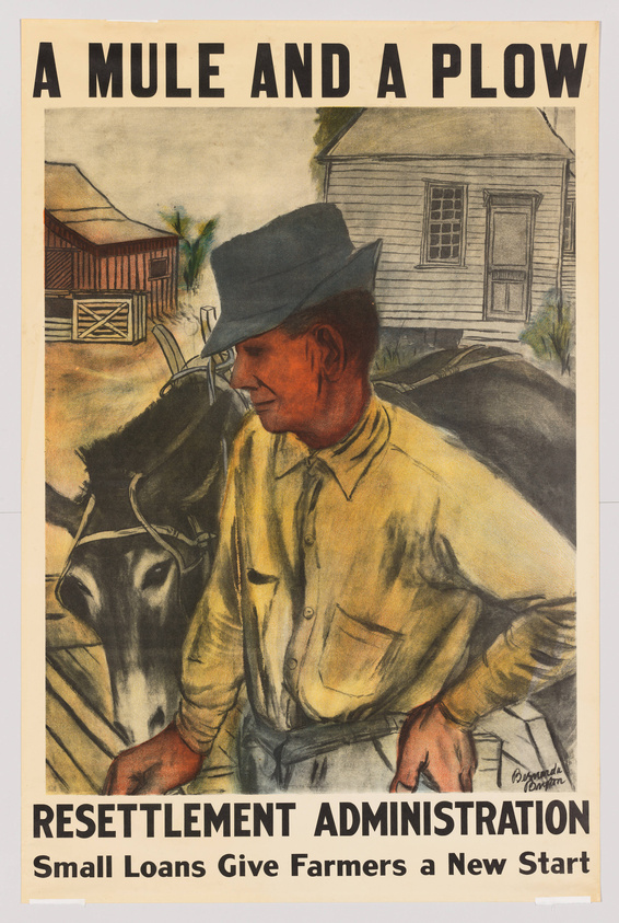 Illustration of a farmer standing beside a mule with a plow, promoting small loans for farmers by the Resettlement Administration. Text reads: "A mule and a plow, Resettlement Administration, small loans give farmers a new start."