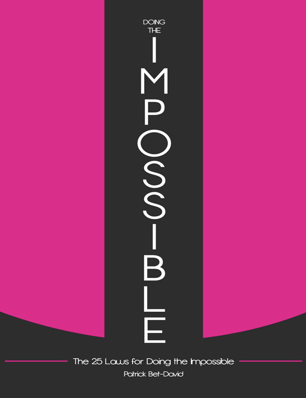 Doing The Impossible by Patrick Bet-David