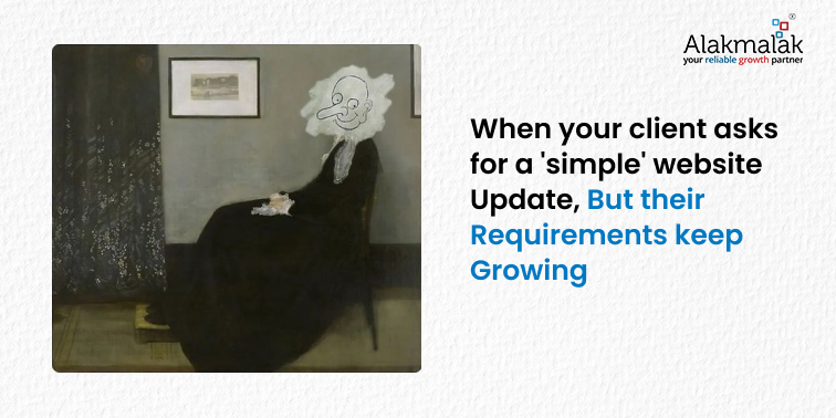 This image is a meme that combines a classical painting with modern text to create humor about client-developer relationships in web design.
The left side of the image features a modified version of the famous painting "Whistler's Mother" by James McNeill Whistler. In this version, the seated woman's face has been replaced with a simple, cartoon-like smiling face drawn in white.
On the right side, there's text that reads:
"When your client asks for a 'simple' website Update, But their Requirements keep Growing"
The meme humorously illustrates the common situation in web development where clients request what they describe as a simple update, but then continuously add more requirements, making the project more complex than initially presented. The serene pose of Whistler's Mother contrasted with the comical face replacement represents the facade of calm a developer might maintain while dealing with expanding project scope.