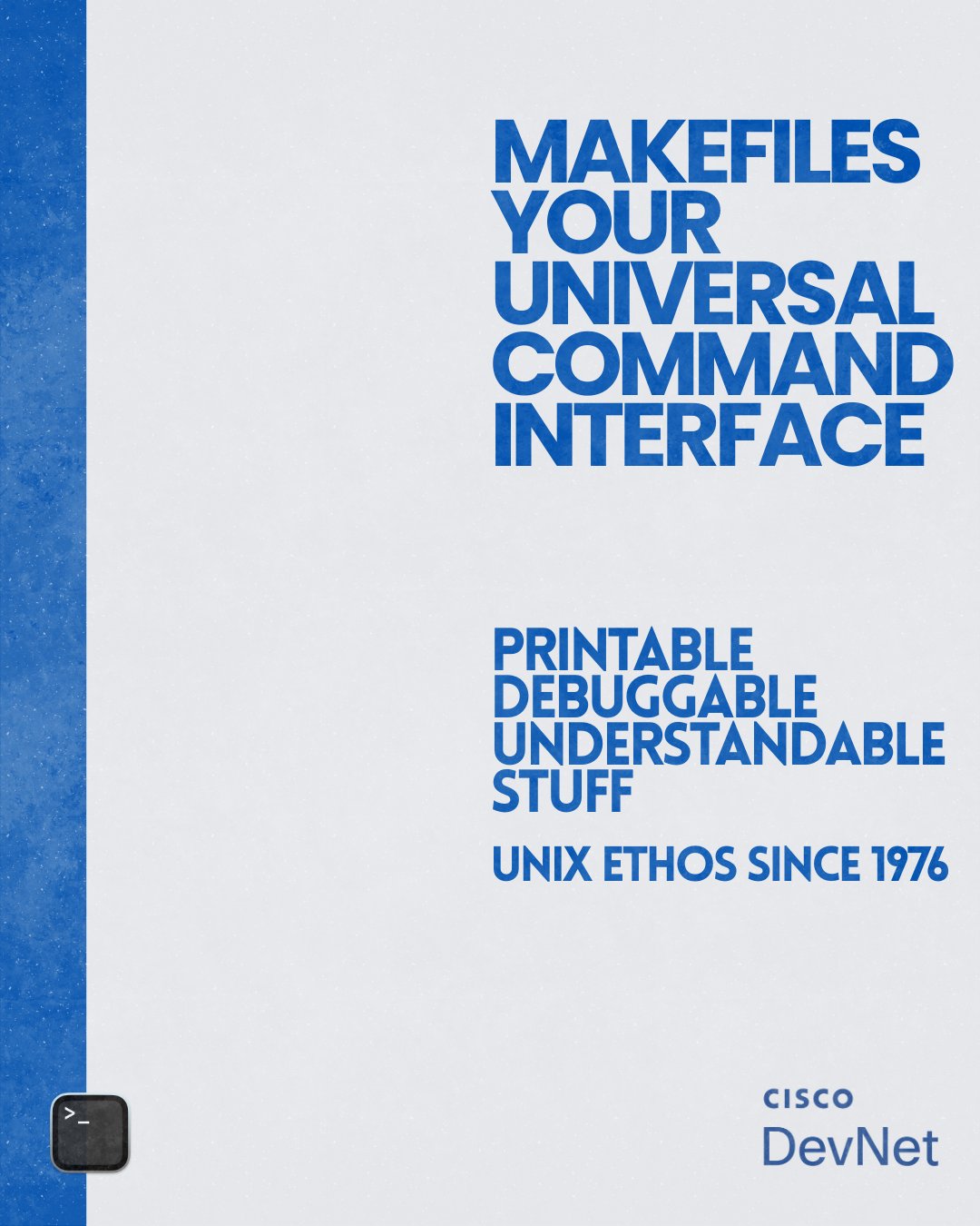 Cisco DevNet tip: Use Makefiles as universal command interface for projects