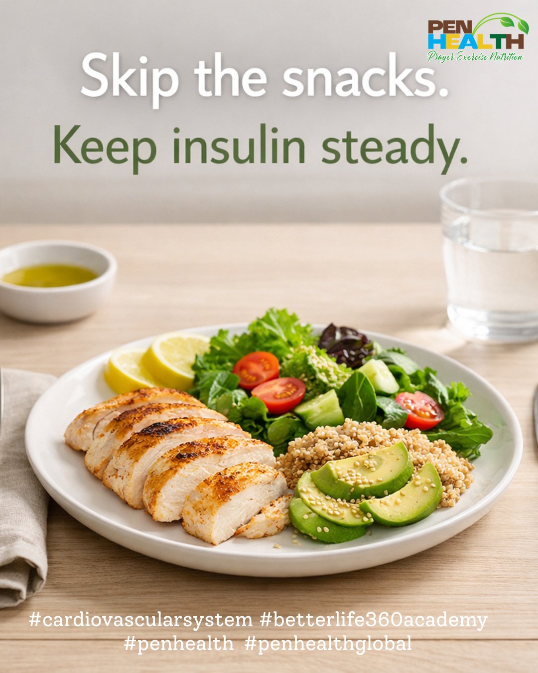 Avoid snacking to keep insulin levels stable. #cardiovascularsystem #betterlife360academy #penhealth #penhealthglobal