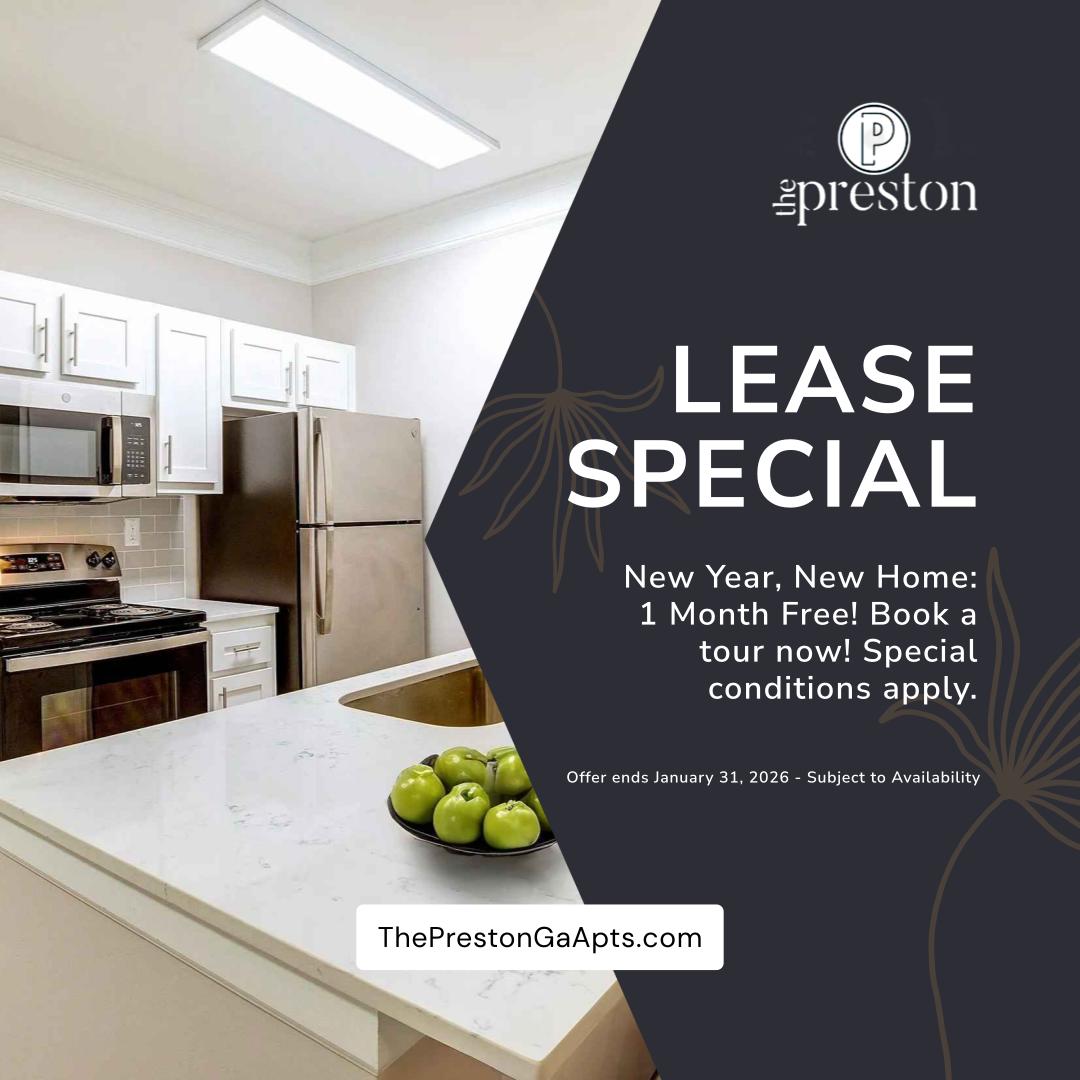 Lease Special - New Year, New Home: 1 Month Free! Book a tour now! Special conditions apply. - Offer ends January 31, 2026 - Subject to Availability - ThePrestonGaApts.com