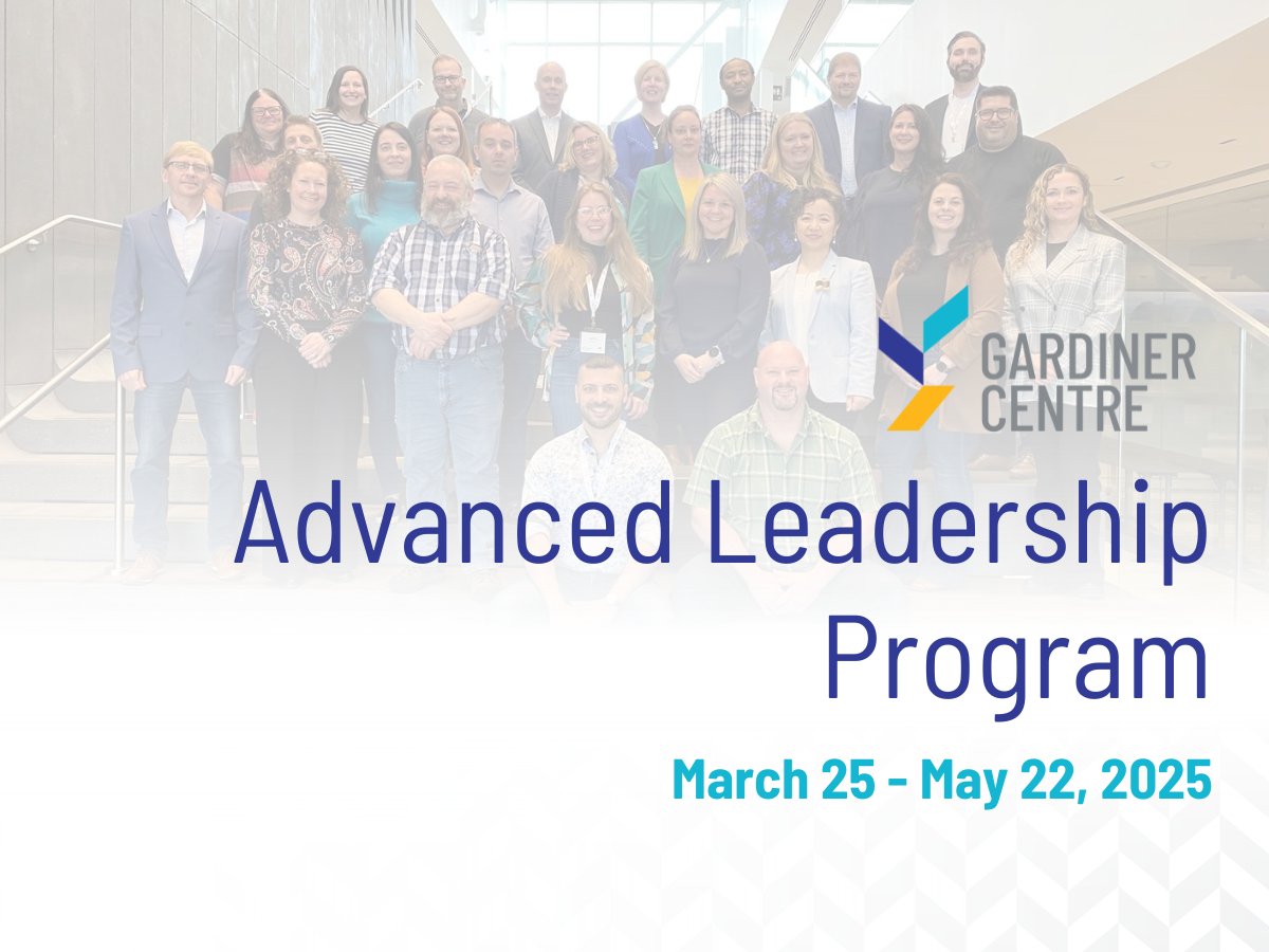 Graduates of the Gardiner Centre's Advanced Leadership Program posing for a photo, with program date listed as March 25 - May 22, 2025.