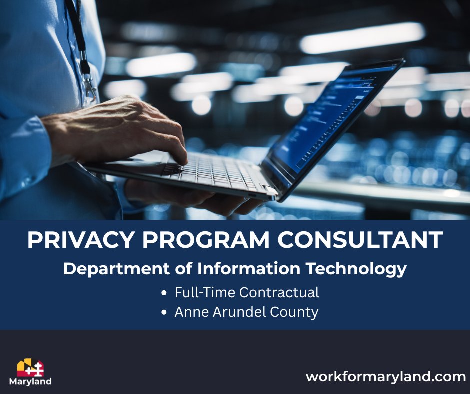 Privacy Program Consultant
Department of Information Technology
Full-Time Contractual
Anne Arundel County
workformaryland.com