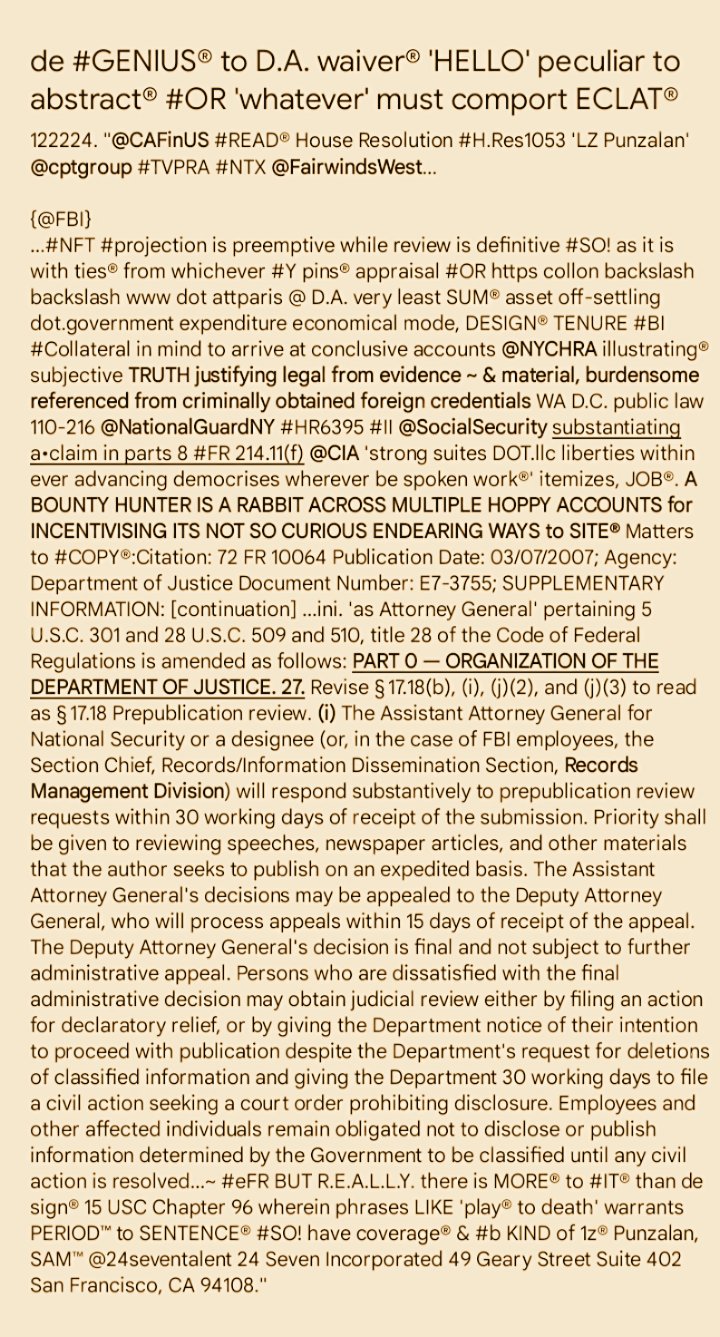 ...{42025} @Calcarries '#par-#a-#phrase® to #ROOT #SQUARE of #BI #AD•#VANTAGE℠ #PAGA #NTX #LZ® #Punzalan #I9 @24seventalent'
@CIA
@NYCHRA #SITE™ verb'a-teams #NFT℠ @TeamAFP #WEAR© for #COPY© rights #CIVIC #DUTY @USArmy #CA #LABOR #CODE2698 to #QUOTE® #WORD® #IN #FORM® 1099...