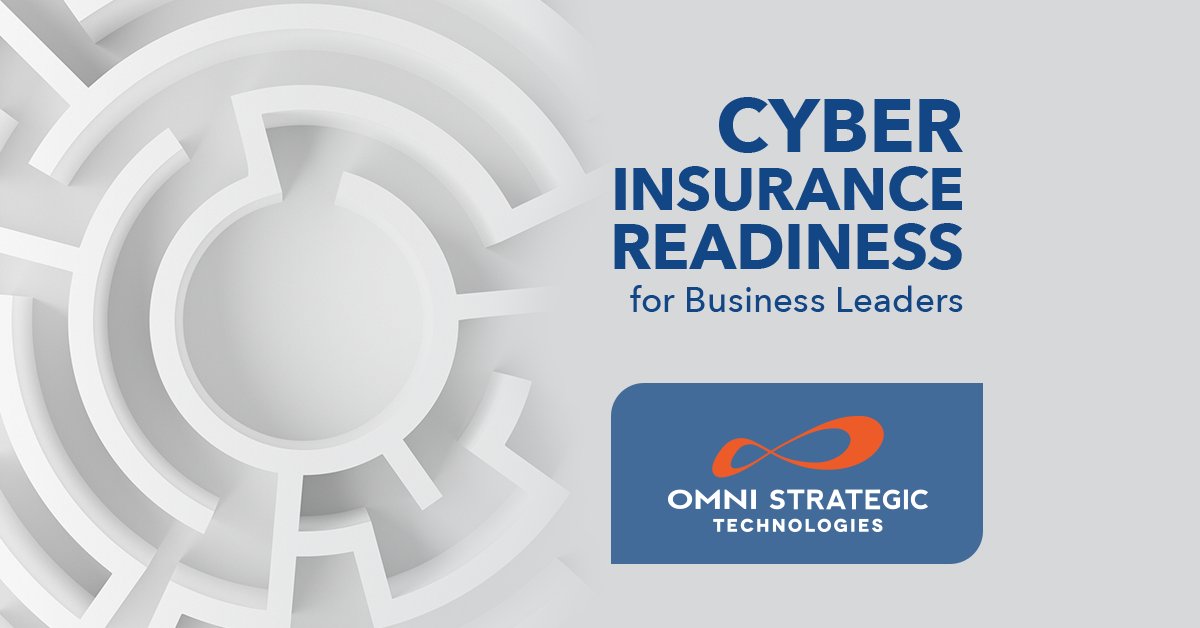 Graphic featuring large white maze on a gray background with text that reads "Cyber Insurance Readiness for Business Leaders." Includes the logo of Omni Strategic Technologies at the bottom.