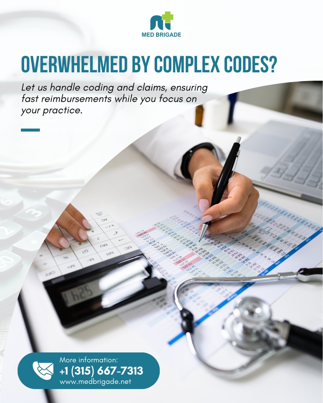 💼 Overwhelmed by complex codes? Let us handle the coding & claims, so you can focus on what truly matters — your patients. ✅ 

Fast reimbursements. Zero hassle. Maximum focus. 🩺💻

#MedicalBilling #HealthcareProfessionals #ClaimProcessing #RevenueCycleManagement #FocusOnPatients #FastReimbursements #MedicalPracticeSupport  

𝐏𝐡𝐨𝐧𝐞: +1 (315) 667-7313
𝐖𝐞𝐛𝐬𝐢𝐭𝐞: https://medbrigade.net/  

#MedicalBilling #CredentialingServices #HealthcareSupport #Athenahealth #eClinicalWorks #CollaborateMD #RevenueCycleManagement #healthcaresolutions