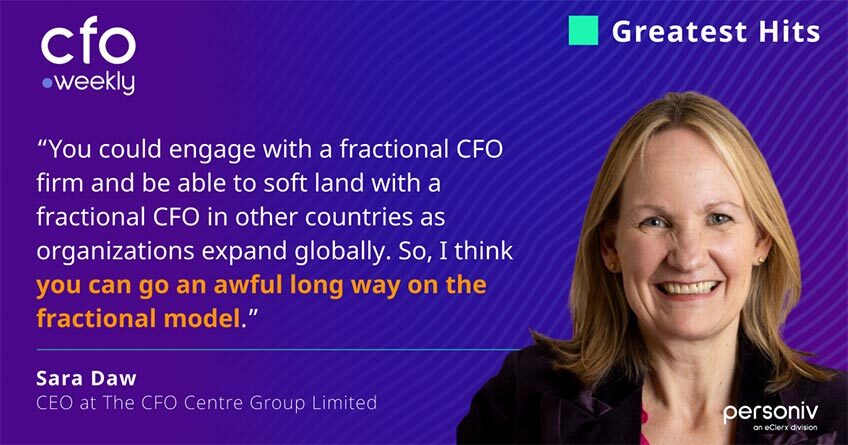 CFO Weekly greatest hits episode - Sara Daw CEO at the CFO Centre Group Limited