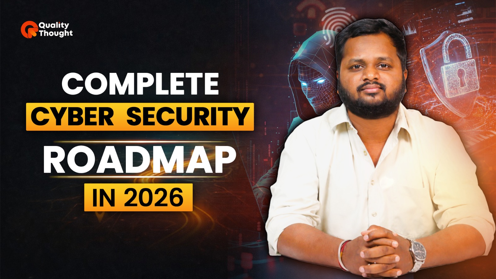 Cyber security roadmap 2026 banner showing Quality Thought branding with icons of locks, code, and a student learning ethical hacking and SOC skills.