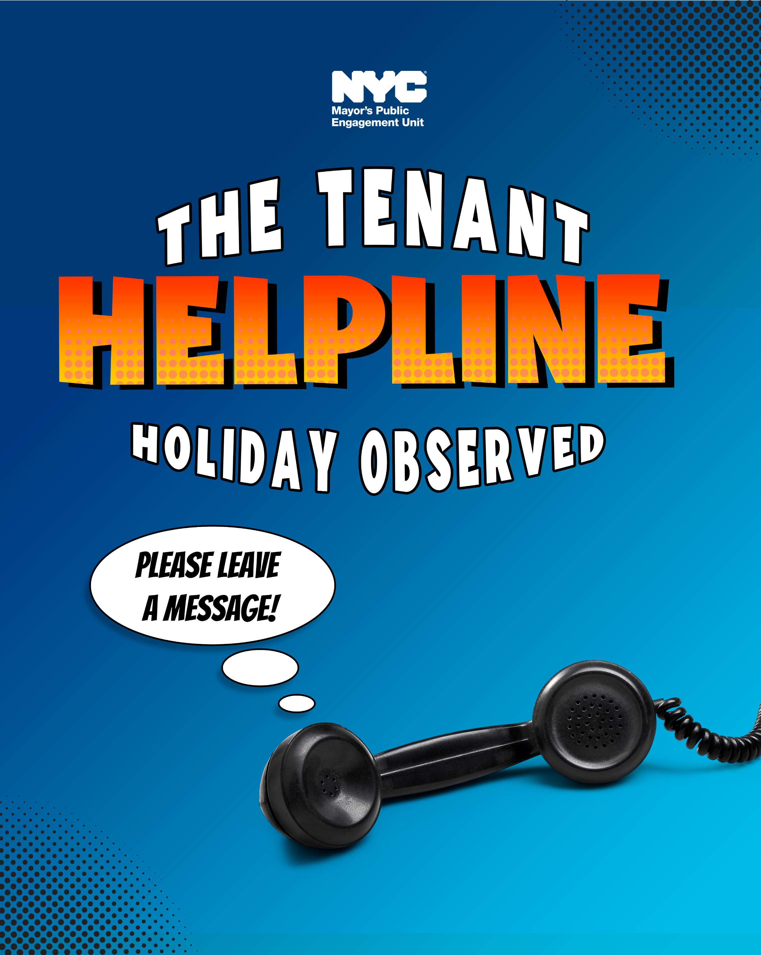 N Y C Tenant Helpline is closed for the holiday; callers are asked to leave a message with the phone receiver shown on blue background.