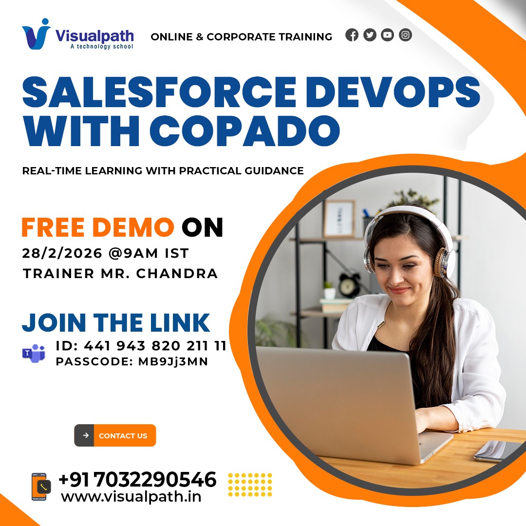 🔥 FREE Salesforce DevOps with Copado – Live Demo!
🚀 Ready to Master #SalesforceDevOps?
Learn Copado Automation, CI/CD Pipelines & Real-World DevOps Practices — LIVE with Mr. Chandra
✨ Demo Details:
📅 28th February 2026
🕗 9:00 AM IST
👨‍🏫 Trainer: Mr. Chandra
🔗 Join Now: https://bit.ly/3OkBkEn
🆔 Meeting ID: 441 943 820 211 11
📌 Passcode: MB9Jj3MN
🎯 What You’ll Learn:
✅ Automated Salesforce Deployments
✅ CI/CD with Copado
✅ Release & Version Control Strategies
✅ Industry Career Tips
⚡ Limited Seats – Register Now & Upgrade Your Salesforce Career!
📞 Call: +91 7032290546
🌐 Website: https://www.visualpath.in/online-salesforce-devops-training.html 

#Visualpath #SalesforceDevOps #SalesforceTraining #Copado #OnlineTraining #TechCareers #TechTraining #SalesforceDeveloper #CareerGrowth #SalesforceAdmin #SkillUp #VersionControl #ReleaseManagement #DevOpsCareer #AutomationSkills
