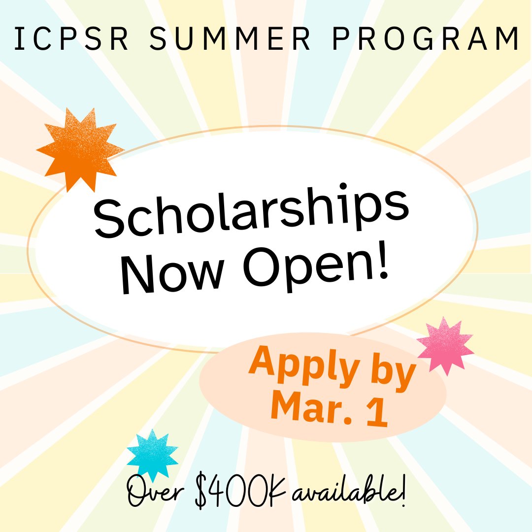 Bright announcement for ICPSR Summer Program scholarships with a March 1 application deadline and over $400K available.