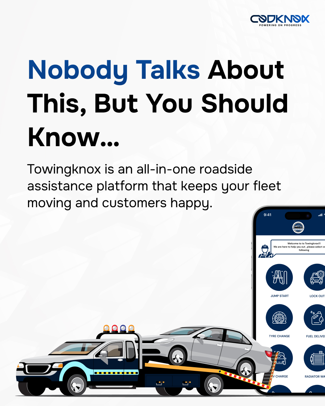 An Infographic Image with text" Nobody Talks About This, But You Should Know, TowingKnox is an all-in-one roadside assistance platform that keeps your fleet moving and customers happy."