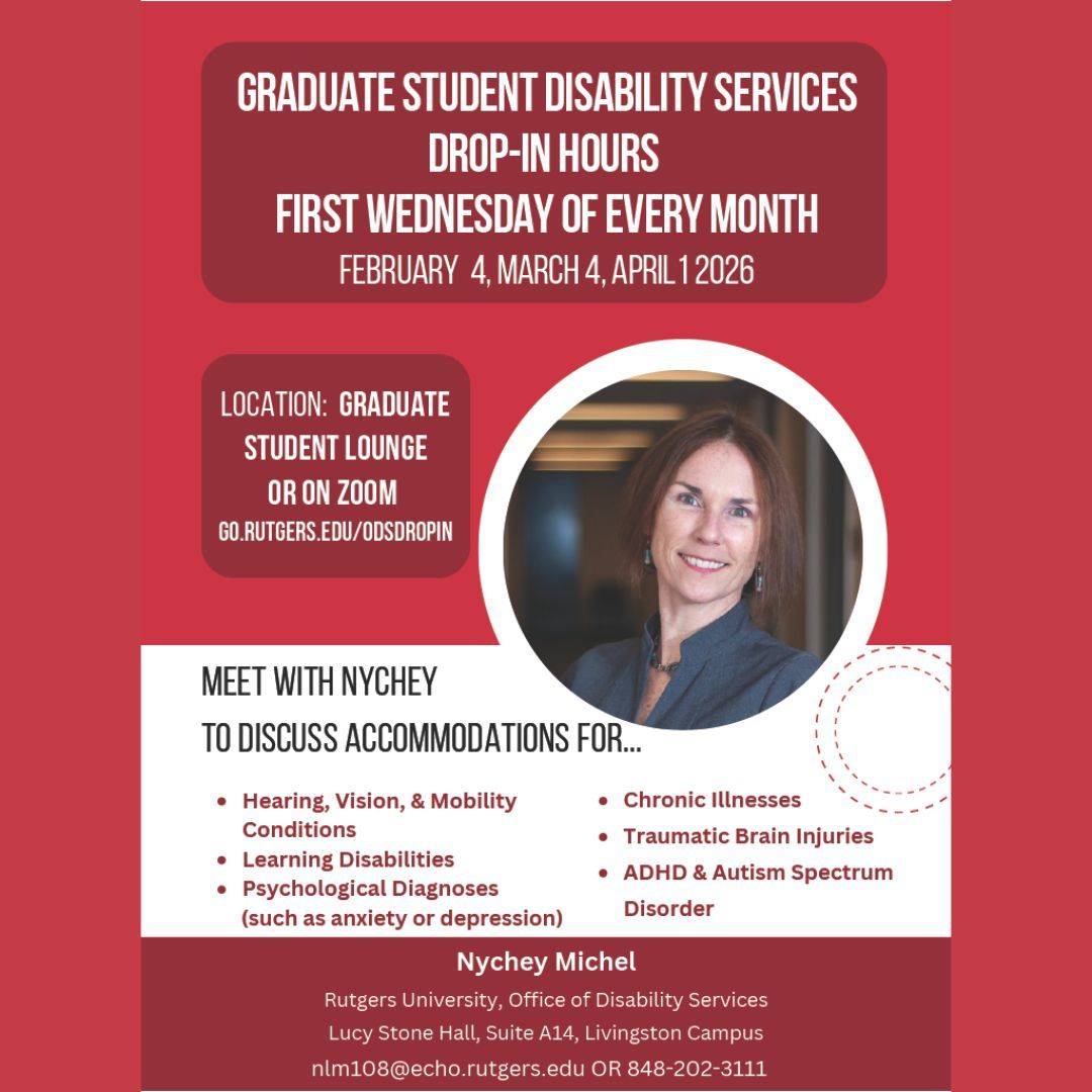 Flyer for Rutgers Graduate Student Disability Services Drop-In Hours on Feb 4, Mar 4, and Apr 1, 2026. Features a photo of Nychey Michel and lists accommodation support for various conditions including learning, psychological, and chronic illnesses. Location: Graduate Student Lounge or Zoom.