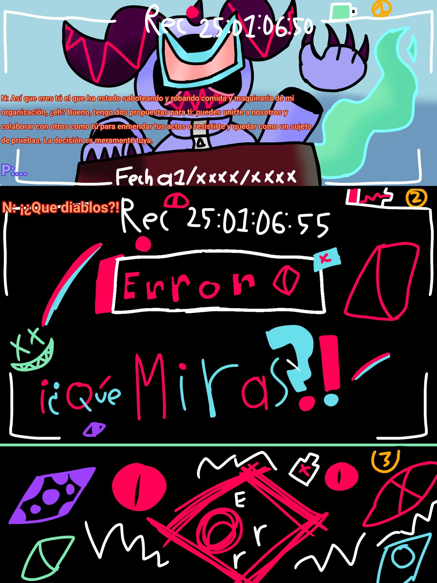 N: Así que eres tú el que ha estado saboteando y robando comida y maquinaria de mi organización, ¿eh? Bueno, tengo dos propuestas para ti: puedes unirte a nosotros y colaborar con otros como tú para enmendar tus actos o resistirte y quedar como un sujeto de pruebas. La decisión es meramente tuya.

Polt:...

Ya el otro si no lo ves ps eres tremendo ciego 🙈🐒🐒🐒🐒