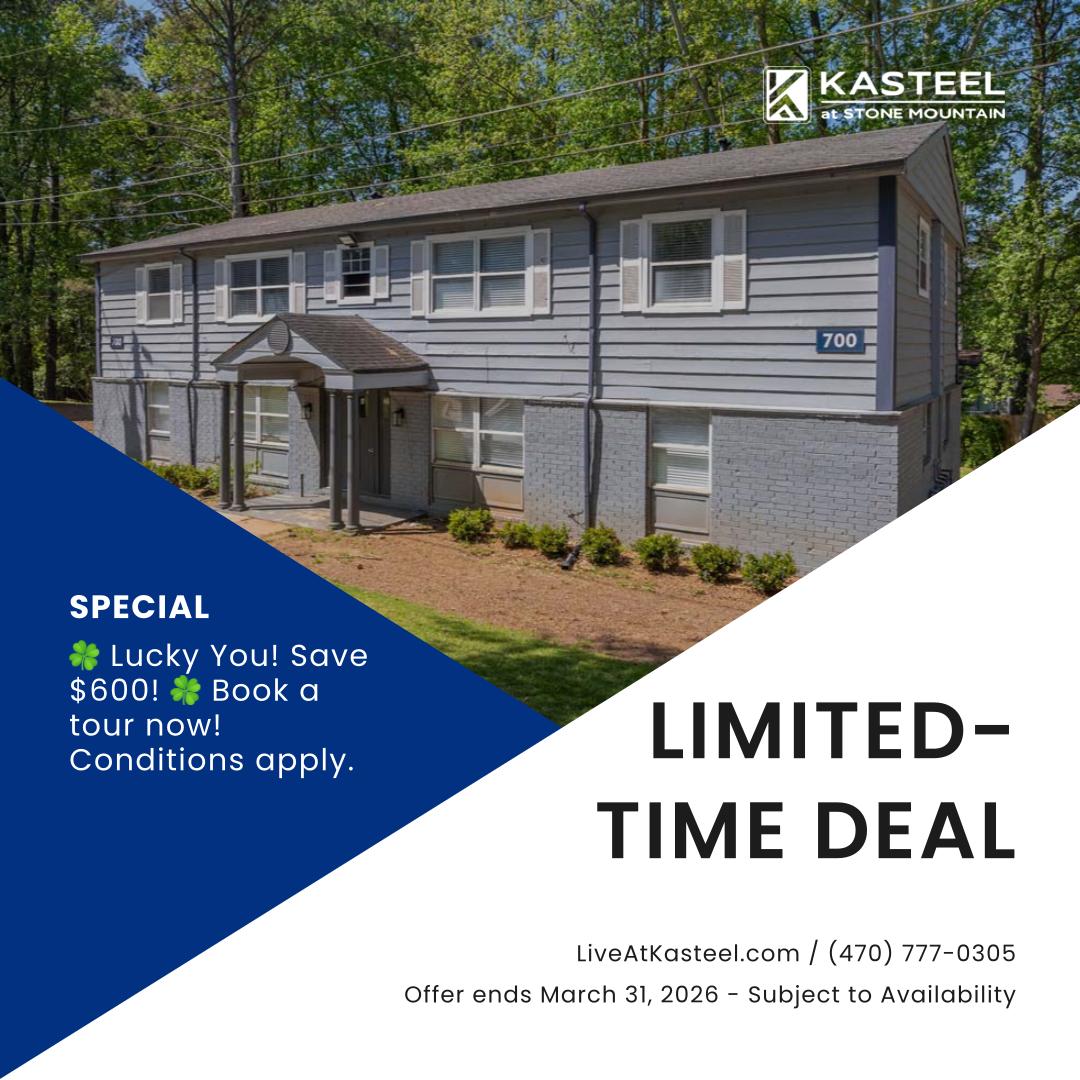 Limited- Time Deal - Special - 🍀 Lucky You! Save $600! 🍀 Book a tour now! Conditions apply. - LiveAtKasteel.com / (470) 777-0305 - Offer ends March 31, 2026 - Subject to Availability
