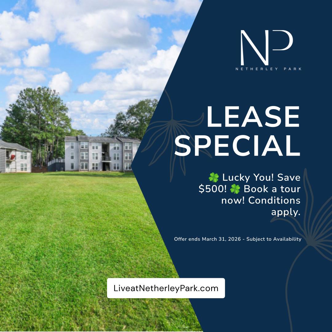 Lease Special - 🍀 Lucky You! Save $500! 🍀 Book a tour now! Conditions apply. - Offer ends March 31, 2026 - Subject to Availability - LiveatNetherleyPark.com