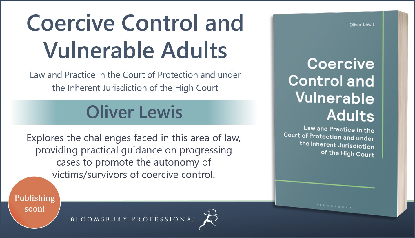 Book cover titled "Coercive Control and Vulnerable Adults" by Oliver Lewis, published by Bloomsbury Professional. The cover mentions the book's focus on law and practice in the Court of Protection and the High Court. A label in the corner indicates "Publishing soon!