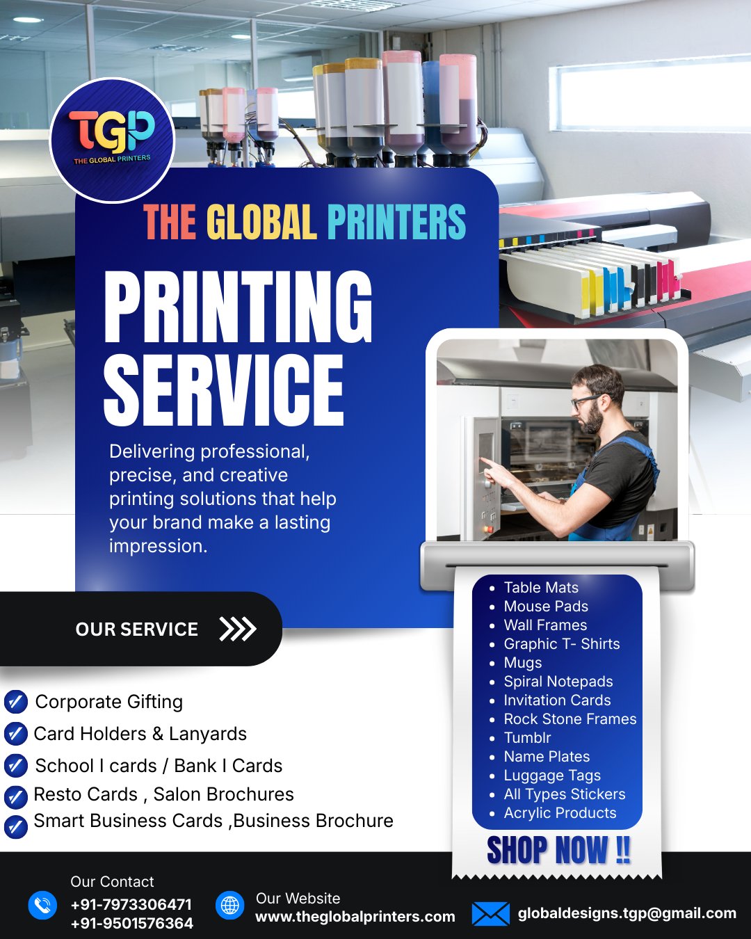 Promotional graphic for The Global Printers showcasing professional printing services. The design features a large industrial printer, a technician operating printing equipment, and a list of services including corporate gifting, business cards, ID cards, stickers, mugs, spiral notepads, invitation cards, acrylic products, and more, along with contact details and website information.