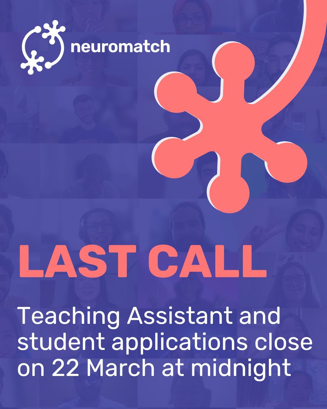 LAST CALL

Teaching Assistant and student applications close on 22 March at midnight