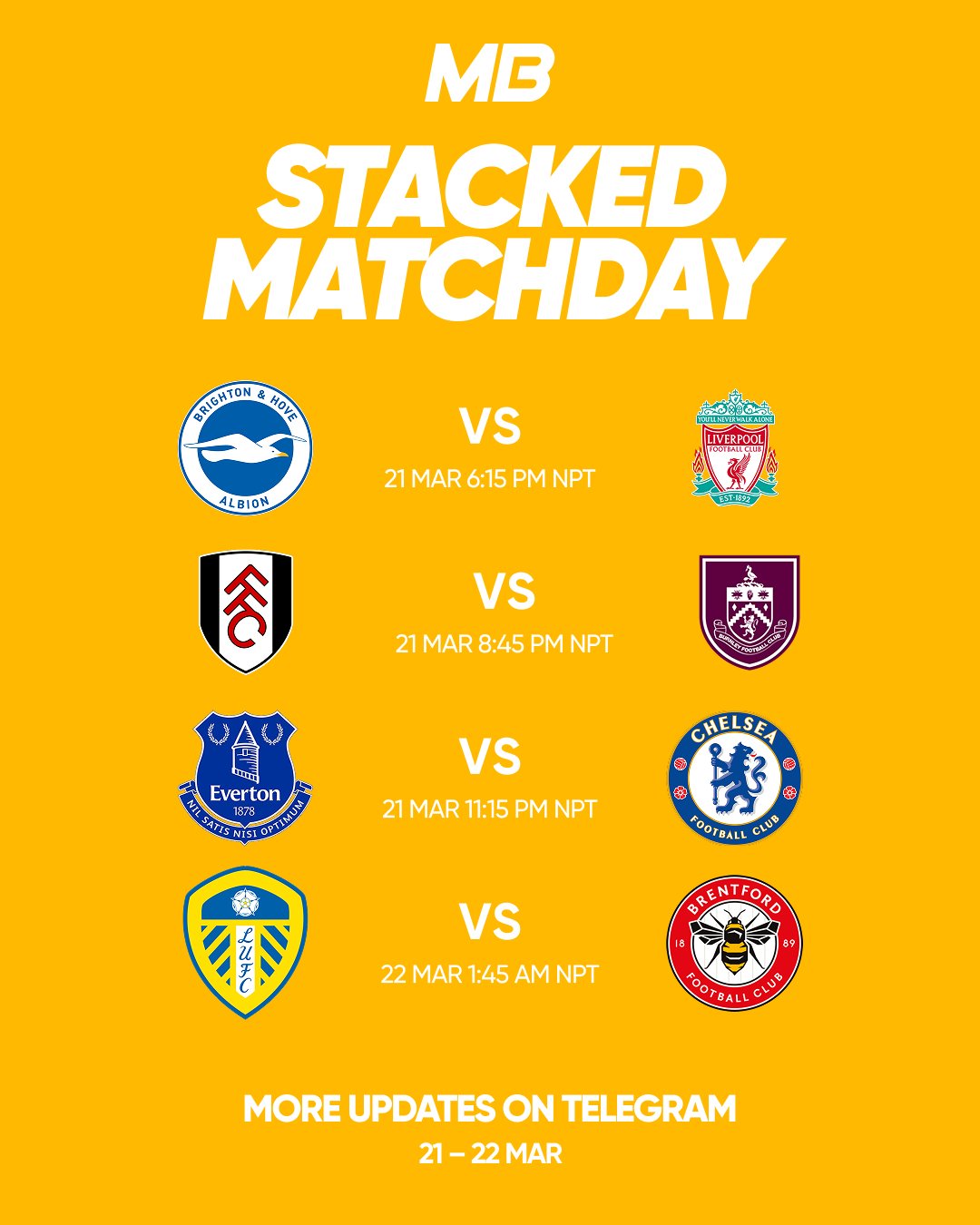 Stacked English Premier League matchday graphic featuring Brighton vs Liverpool, Fulham vs Burnley, Everton vs Chelsea, and Leeds United vs Brentford with match timings in NPT and bold yellow background design for football fans.